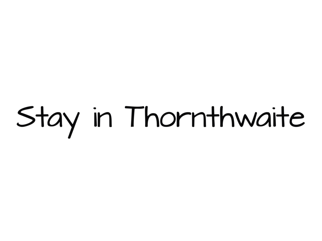 Stay in Thornthwaite lettering for logo 2024